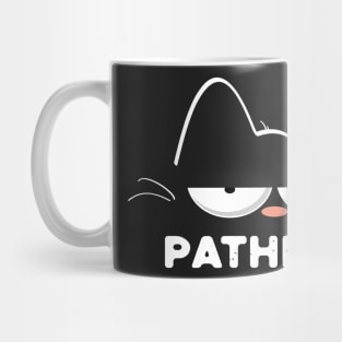 Pathetic Cat Meme Mug